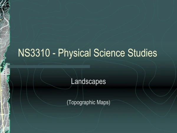 NS3310 - Physical Science Studies