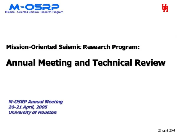 Mission-Oriented Seismic Research Program: Annual Meeting and Technical Review