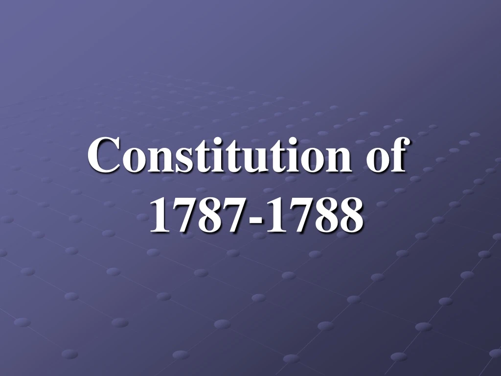 constitution of 1787 1788