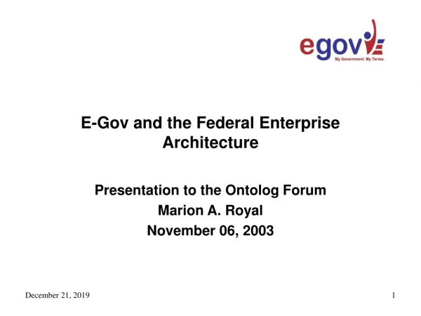 E-Gov and the Federal Enterprise Architecture