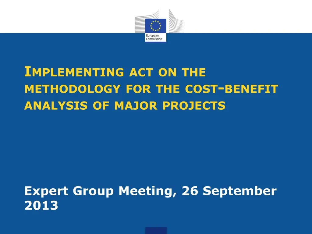 implementing act on the methodology for the cost benefit analysis of major projects