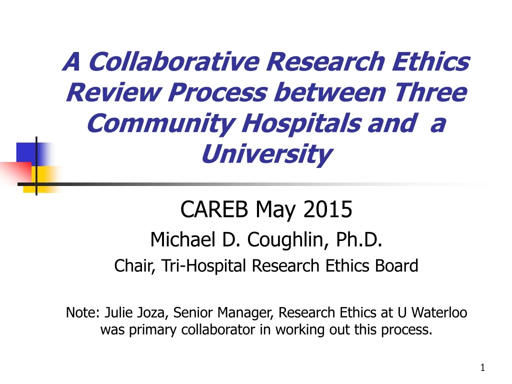 a collaborative research ethics review process between three community hospitals and a university