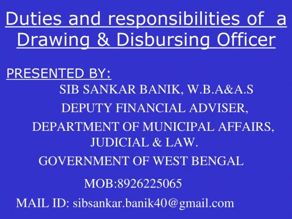 Duties and responsibilities of  a Drawing &amp; Disbursing Officer