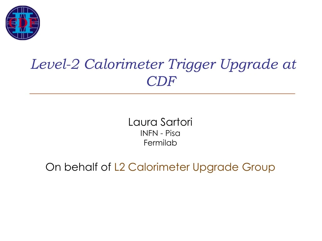 level 2 calorimeter trigger upgrade at cdf laura