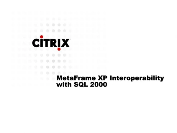 MetaFrame XP Interoperability with SQL 2000
