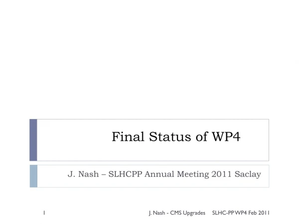 Final Status of WP4