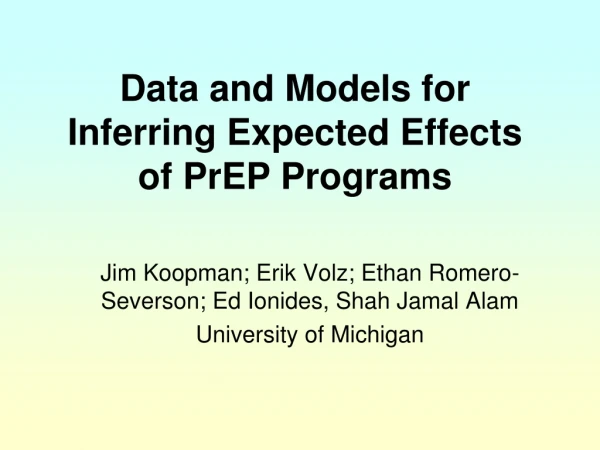 Data and Models for Inferring Expected Effects of PrEP Programs