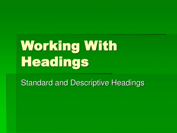 Working With Headings
