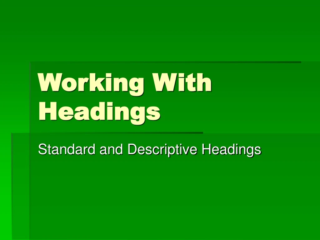 working with headings