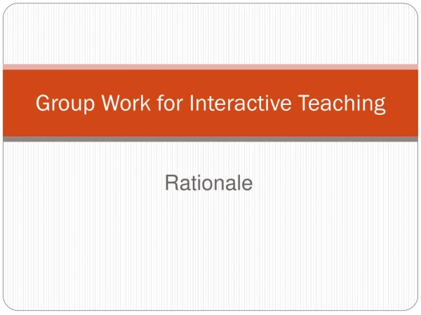 Group Work for Interactive Teaching