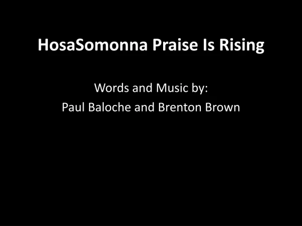 HosaSomonna Praise Is Rising