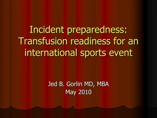 Incident preparedness: Transfusion readiness for an international sports event
