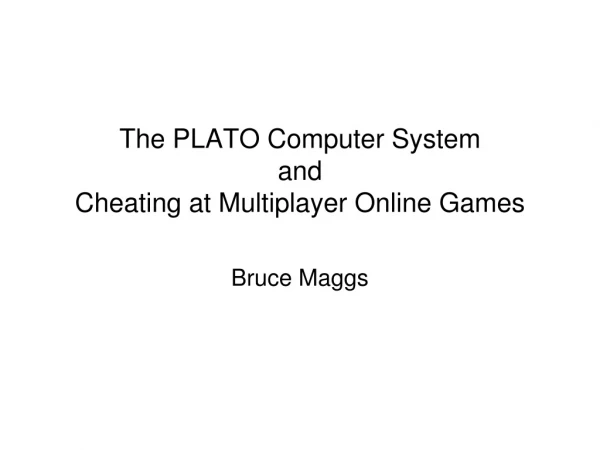 The PLATO Computer System and Cheating at Multiplayer Online Games