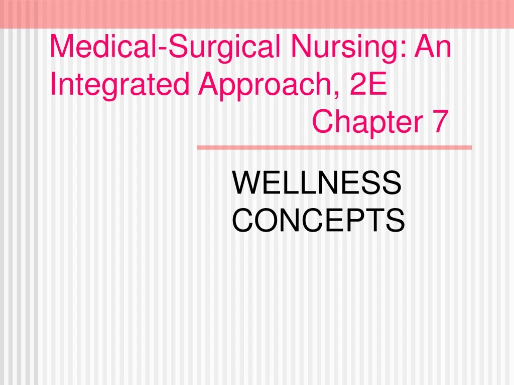 medical surgical nursing an integrated approach 2e chapter 7