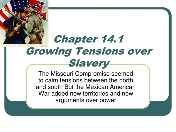 Chapter 14.1  Growing Tensions over Slavery