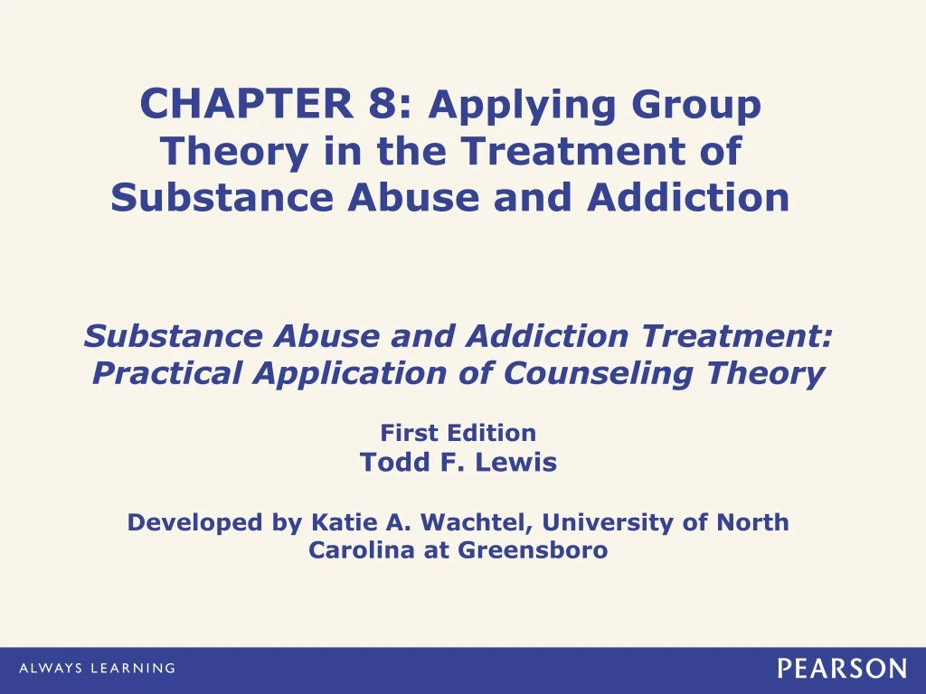 chapter 8 applying group theory in the treatment of substance abuse and addiction