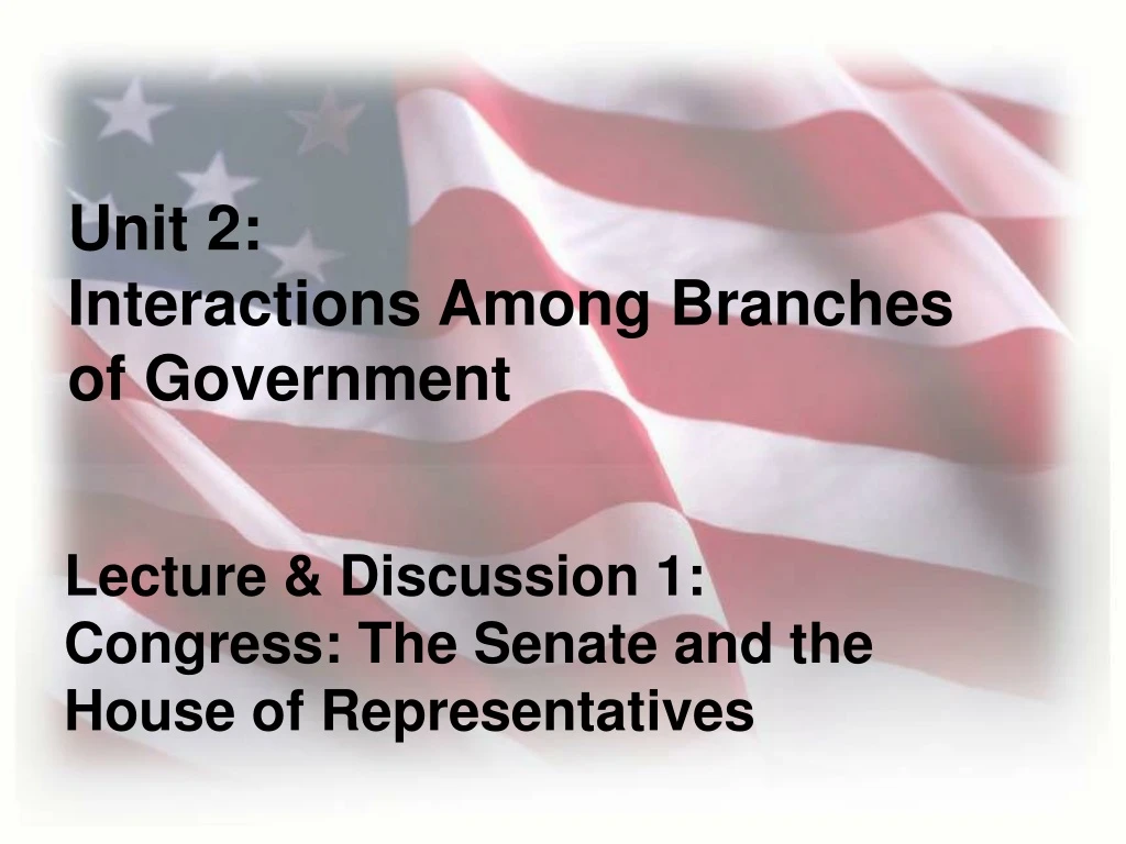 unit 2 interactions among branches of government