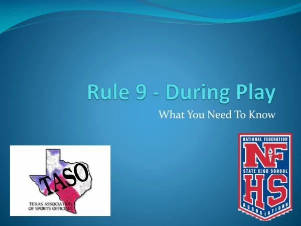 Rule 9 - During Play
