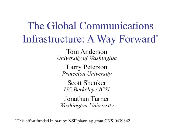The Global Communications Infrastructure: A Way Forward *