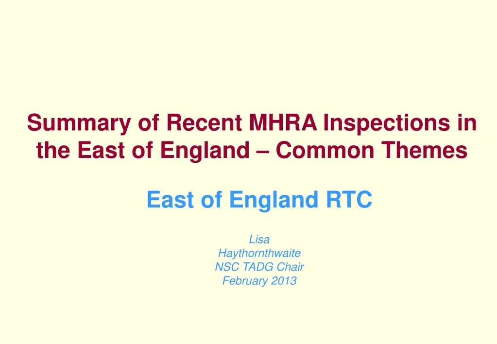 summary of recent mhra inspections in the east