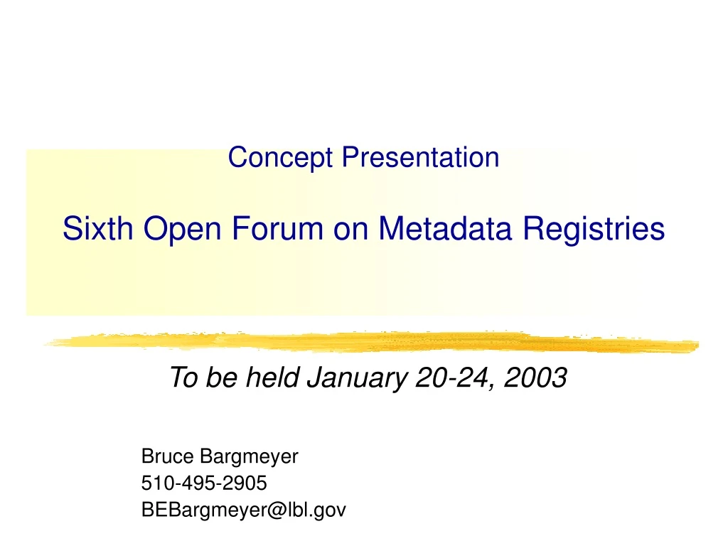 concept presentation sixth open forum on metadata registries