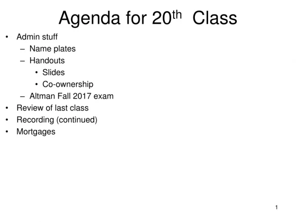 Agenda for 20 th   Class