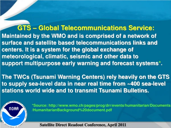 GTS – Global Telecommunications Service: