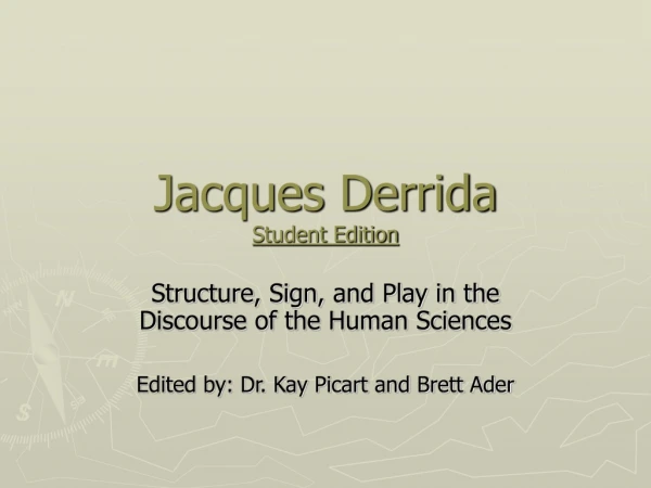 Jacques Derrida Student Edition