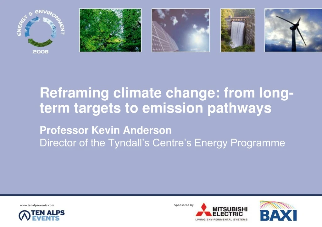 reframing climate change from long term targets to emission pathways