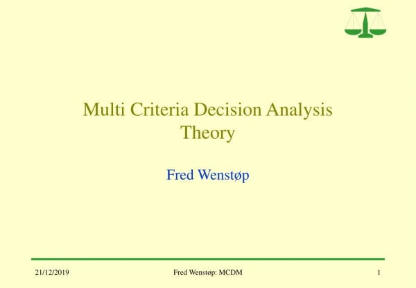 Multi Criteria Decision Analysis Theory