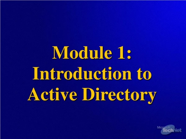 Module 1:  Introduction to Active Directory