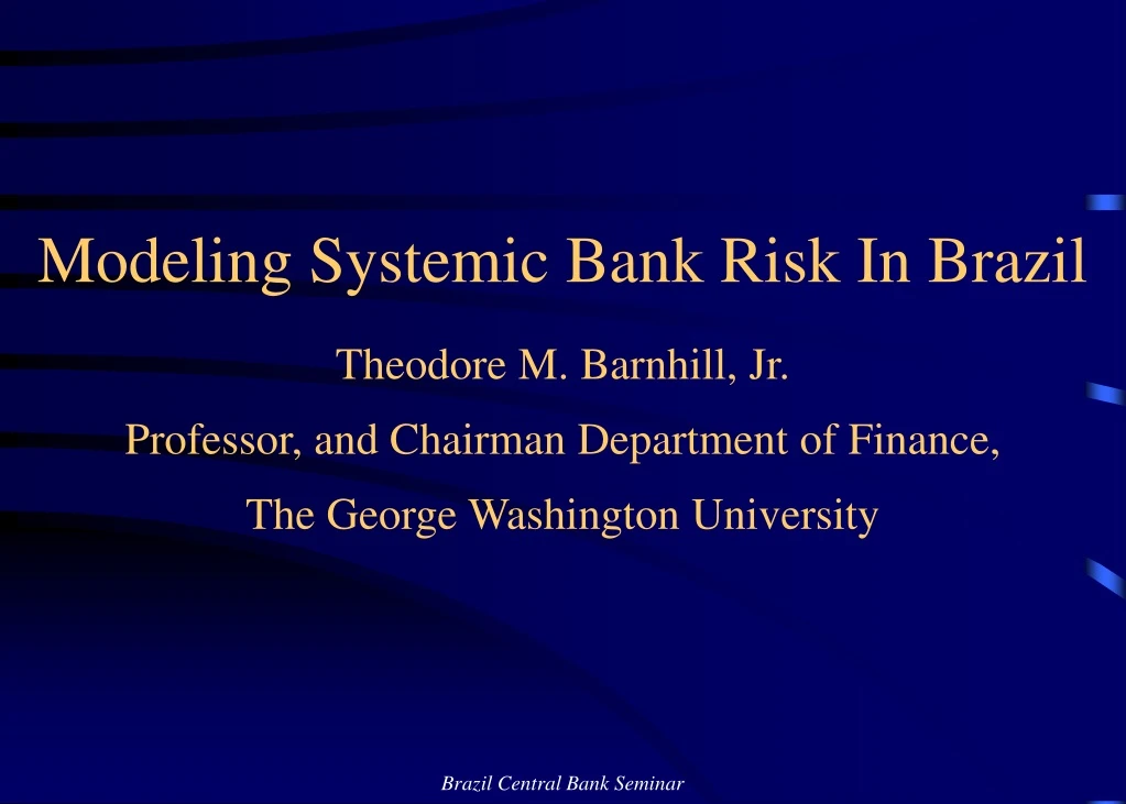 modeling systemic bank risk in brazil theodore