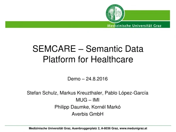 SEMCARE – Semantic Data Platform for Healthcare