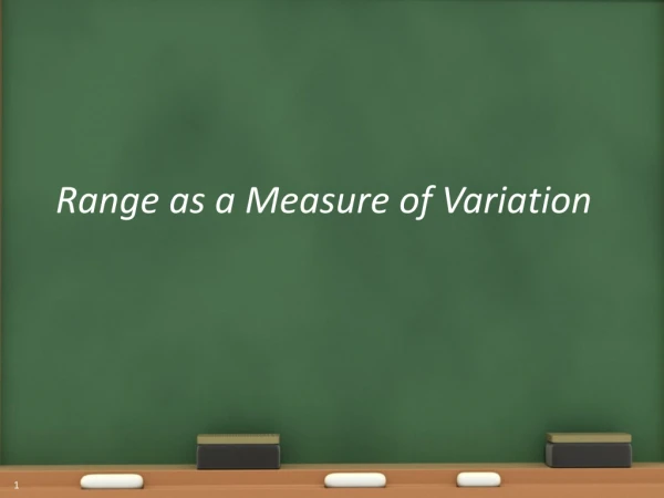 Range as a Measure of Variation