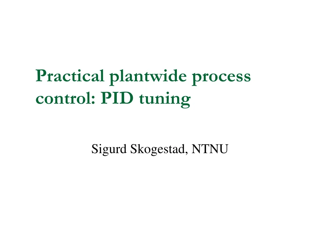 practical plantwide process control pid tuning