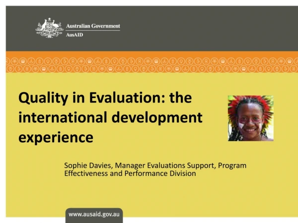 Quality in Evaluation: the international development experience