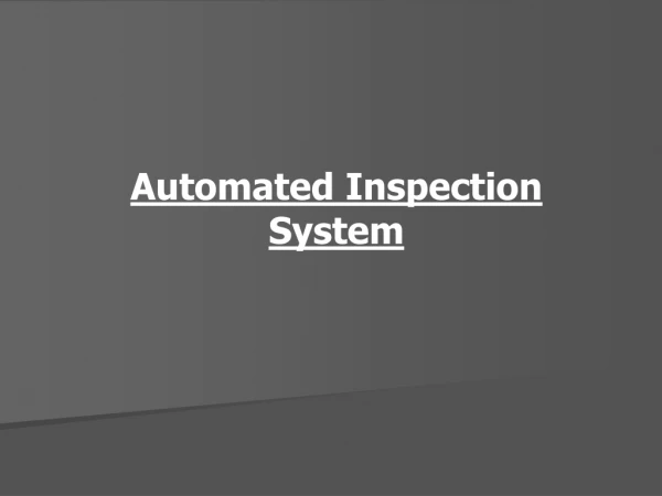 Automated Inspection System