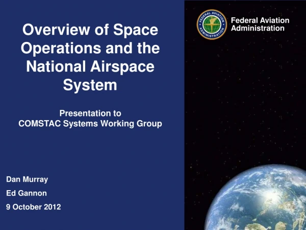 Overview of Space Operations and the National Airspace System Presentation to