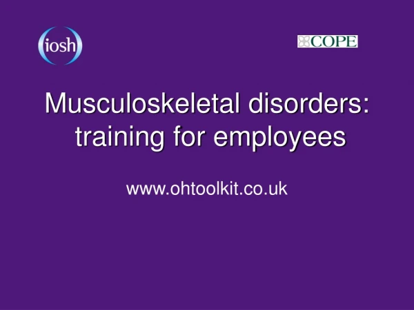 Musculoskeletal disorders:  training for employees