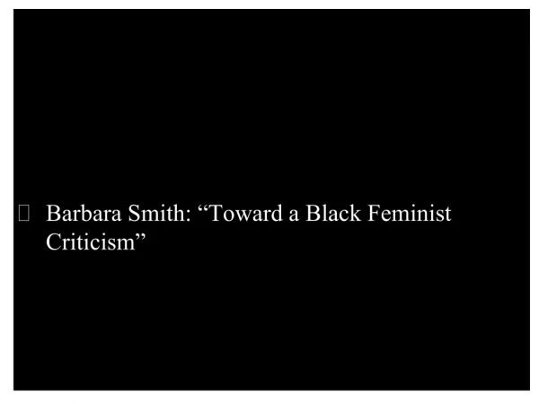 Barbara Smith: “Toward a Black Feminist Criticism”