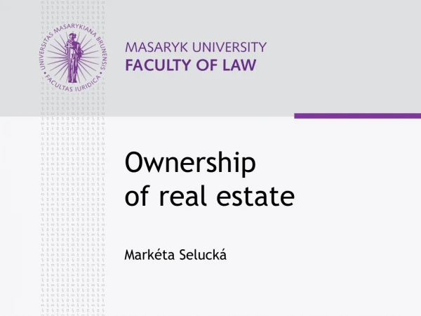 Ownership  of real estate Markéta Selucká