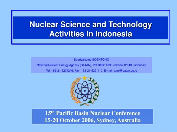 15 th  Pacific Basin Nuclear Conference 15-20 October 2006, Sydney, Australia