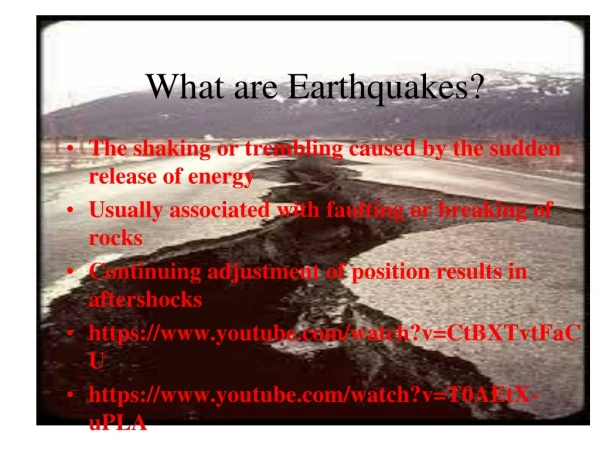 What are Earthquakes?