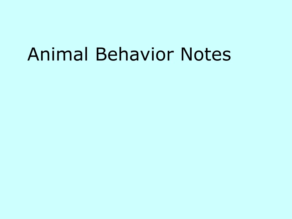 animal behavior notes