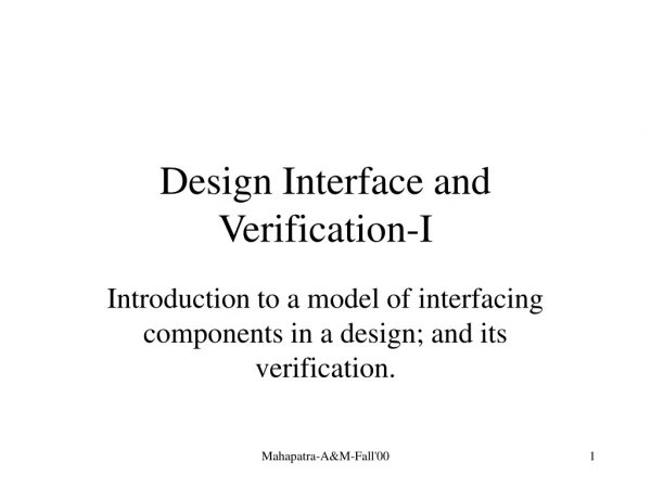 Design Interface and Verification-I