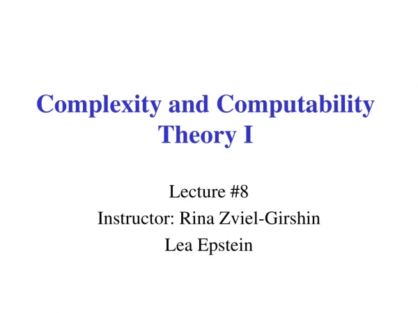 Complexity and Computability Theory I