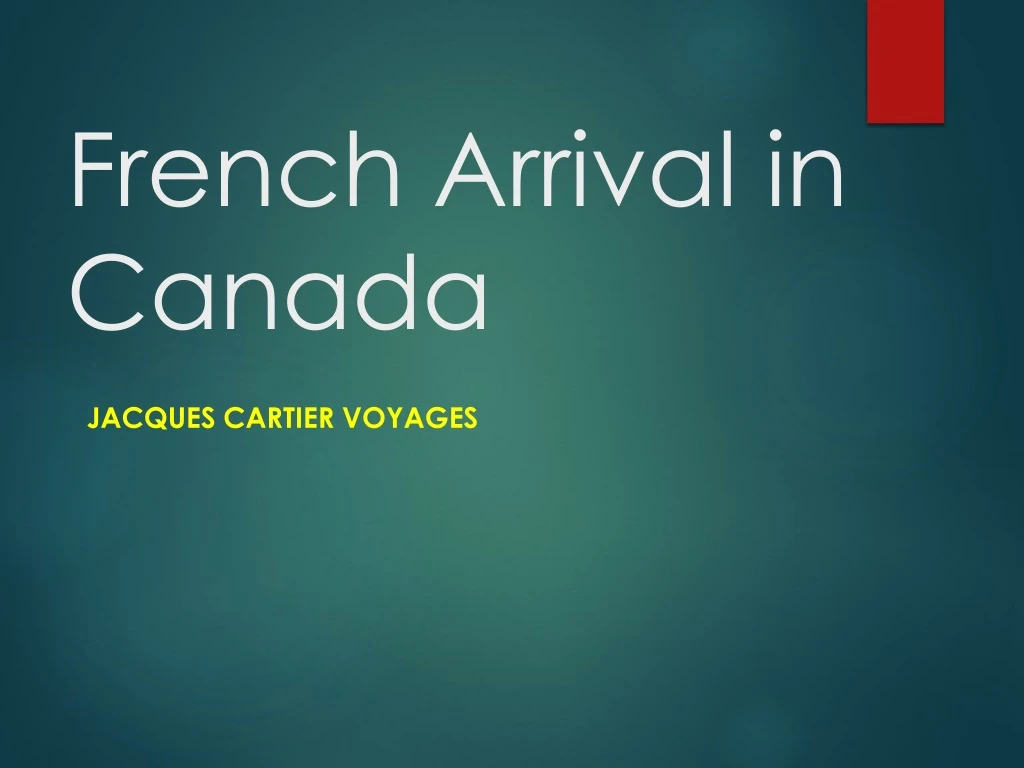 french arrival in canada