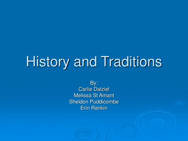 History and Traditions