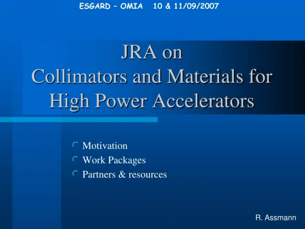 JRA on  Collimators and Materials for High Power Accelerators