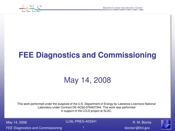 FEE Diagnostics and Commissioning